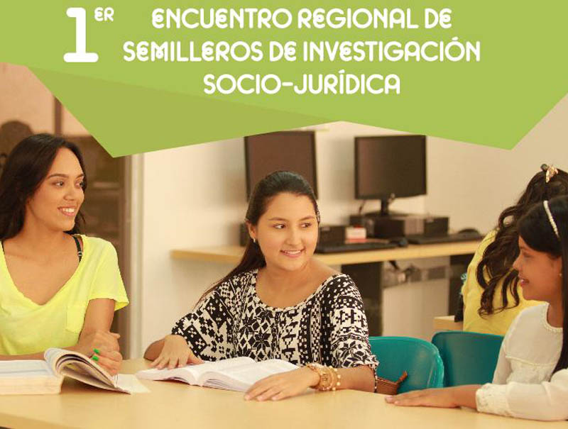 Areandina organiza el Encuentro Regional de Semilleros de Investigación Socio-Jurídica